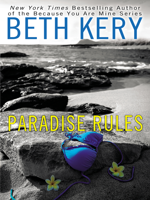 Title details for Paradise Rules by Beth Kery - Available